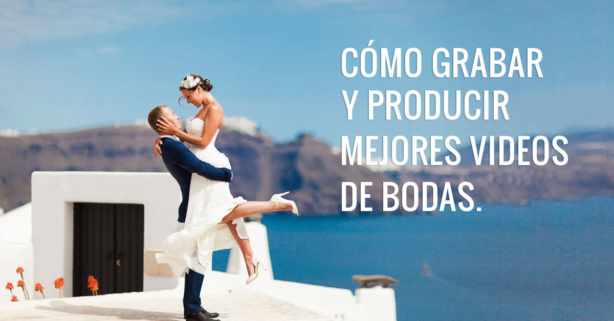 mejora-tus-videos-de-bodas mejora-tus-videos-de-bodas