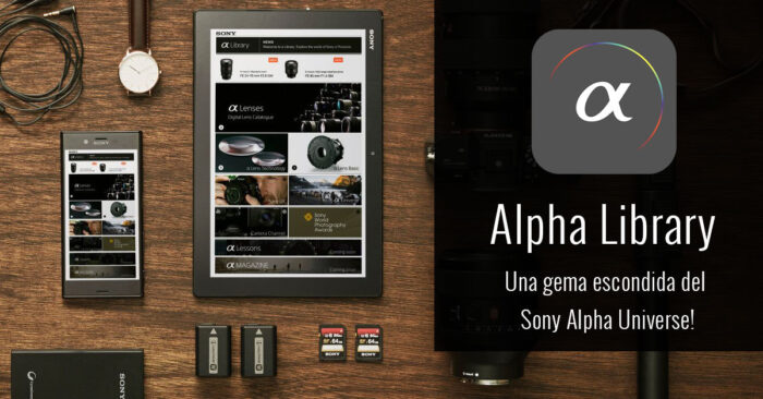Alpha Library, Una gema escondida del Sony Alpha Universe!