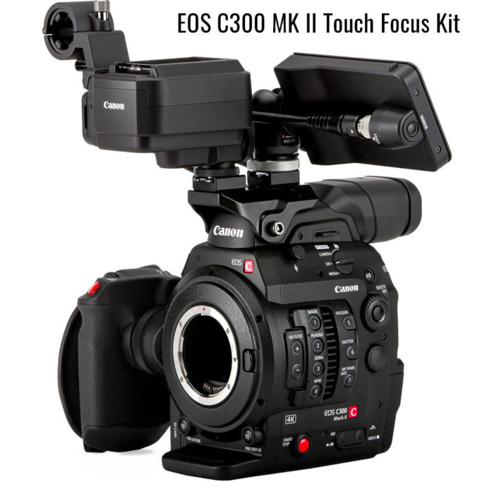 EOS C300 MK II Touch Focus Kit EOS C300 MK II Touch Focus Kit