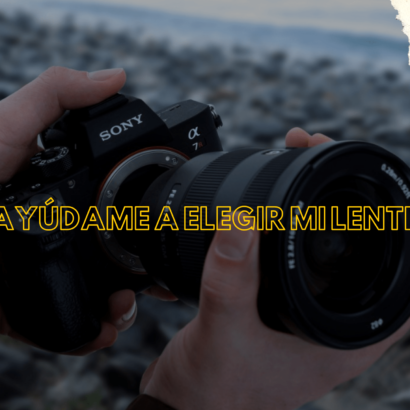 ¡Ayúdame a elegir mi lente!